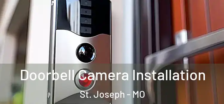  Doorbell Camera Installation St. Joseph - MO