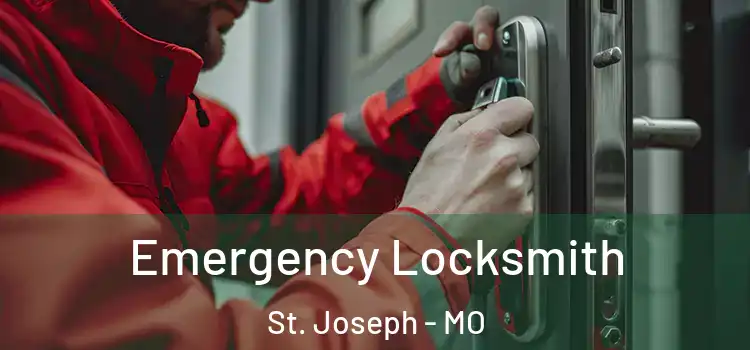  Emergency Locksmith St. Joseph - MO