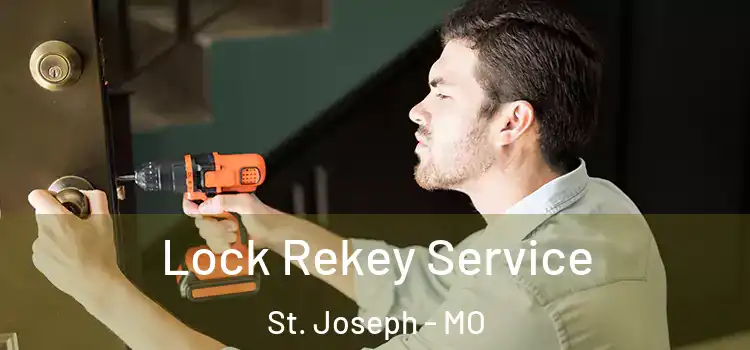  Lock Rekey Service St. Joseph - MO