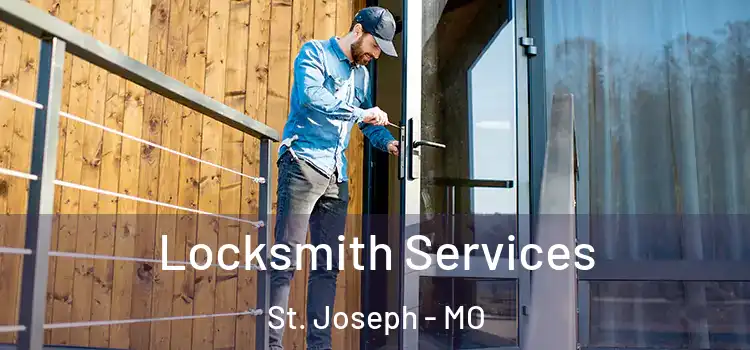  Locksmith Services St. Joseph - MO